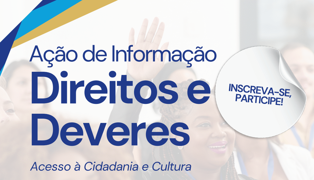 Ação de Informação | Direitos e Deveres