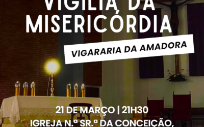 Vigília da Misericórdia | 21/3, 21h30 | Queluz